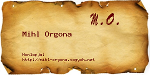 Mihl Orgona névjegykártya